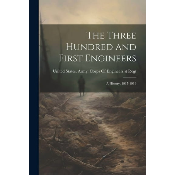 The Three Hundred and First Engineers (Paperback)