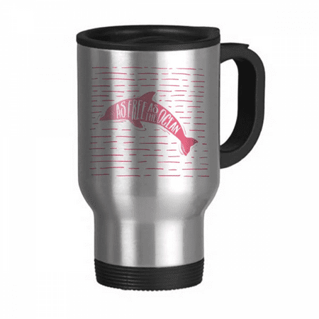 

Ocean Dolphins Jump Freely Travel Mug Flip Lid Stainless Steel Cup Car Tumbler Thermos