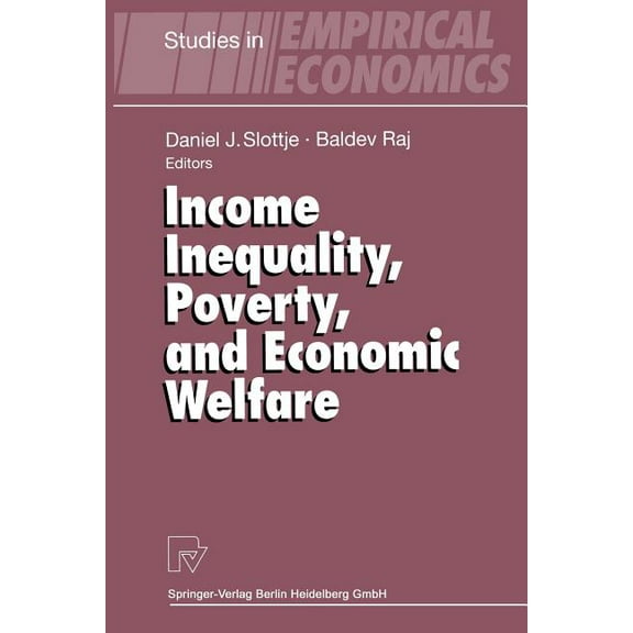 Studies in Empirical Economics Income Inequality, Poverty, and Economic Welfare, (Paperback)