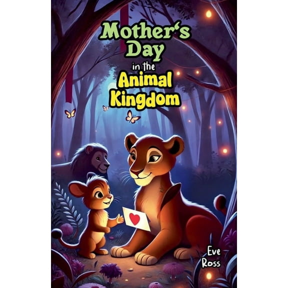Mother's Day in the Animal Kingdom, (Paperback)