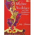 thumbnail image 1 of Pre-Owned Machine Needlelace and Other Embellishment Techniques (Paperback) 1564771628 9781564771629, 1 of 1