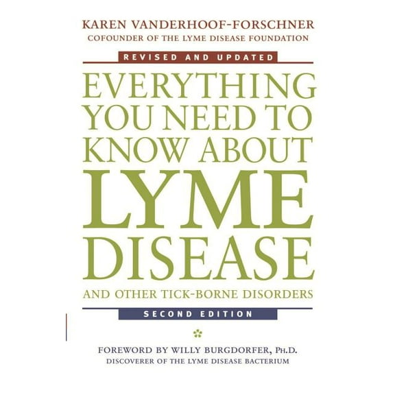 Everything You Need to Know about Lyme Disease and Other Tick-Borne Disorders, (Paperback)
