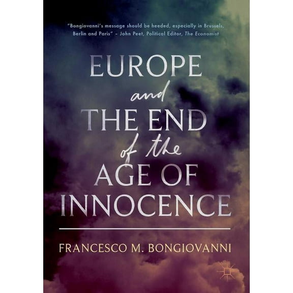 Europe and the End of the Age of Innocence, (Paperback)