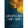 thumbnail image 1 of Caterpillars Can''t Swim, 1 of 1