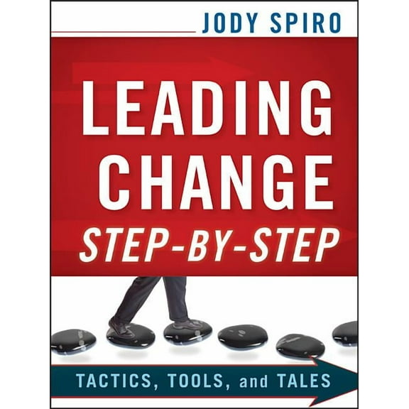 Leading Change Step-by-Step, (Paperback)