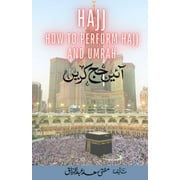Hajj - How to Perform Hajj & Umrah - Aaye Hajj Kare (Paperback)