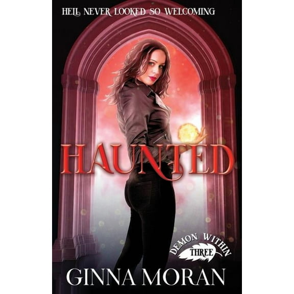 Demon Within Haunted, Book 3, (Paperback)