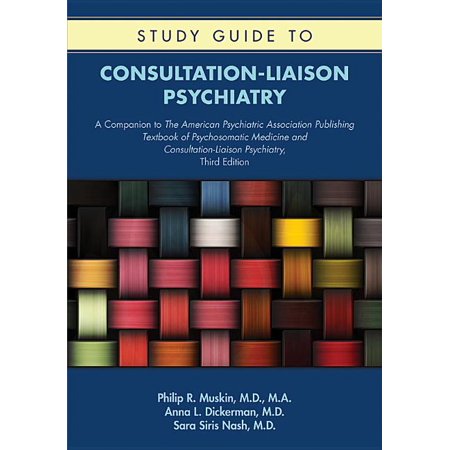 UPC: 9781615372614 | Study Guide to Consultation-Liaison Psychiatry: A Companion to the American Psychiatric Association Publishing Textbook of Psychosomatic Medicine and Consultation-Liaison Psychiatry  Third Edition (Pa