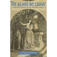 thumbnail image 1 of Pre-Owned The Scars We Carve: Bodies and Wounds in Civil War Print Culture, 9780807170373, 0807170372, Hardcover, Illustrated edition, 1 of 1