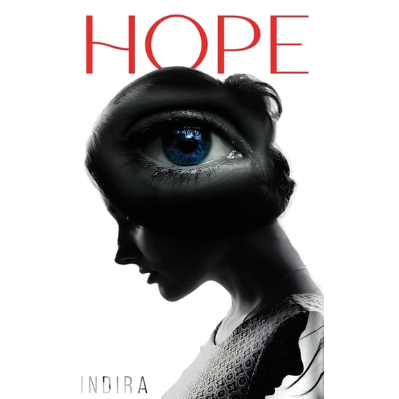 Hope: Even Though I Walked Through The Darkest Valley, I Will Fear No Evil, (Hardcover)