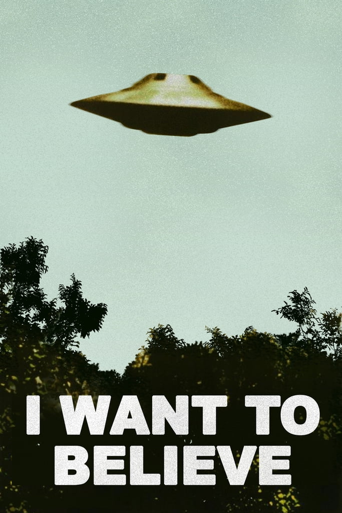 I Want To Believe Poster UFO Artwork Alien TV Retro 90s Poster Wall