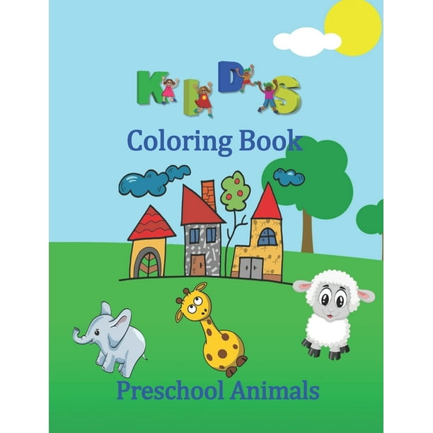 Kids Coloring Book Preschool Animals : Baby animals coloring book with animal names (Paperback) Kids Coloring Book Preschool Animals : Baby animals coloring book with animal names (Paperback)
