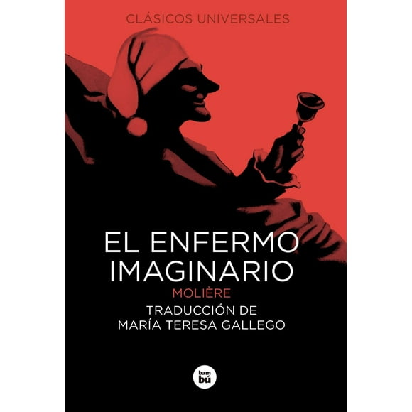 El enfermo imaginario (Rústica) Bambú 9788483433164