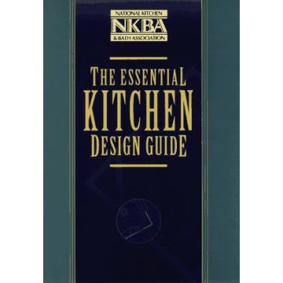 Pre-Owned The Essential Kitchen Design Guide (Hardcover) 0471126721 9780471126720