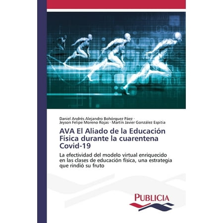 AVA El Aliado de la EducaciÃ³n FÃsica durante la cuarentena Covid-19 (Paperback)