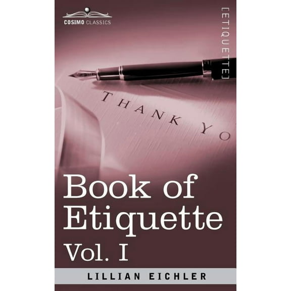 Book of Etiquette, Vol. I (in 2 Volumes) (Paperback)
