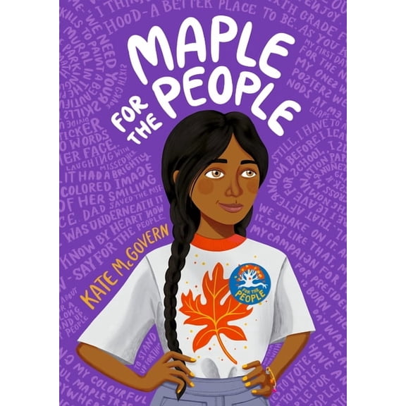 Maple for the People: (A Middle Grade Novel of School Elections, Friendship, and Finding Ones Voice), (Hardcover)