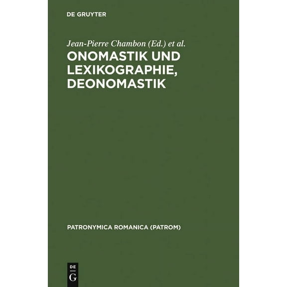 Patronymica Romanica: Onomastik und Lexikographie, Deonomastik (Hardcover)