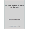thumbnail image 1 of Pre-Owned The Great Big Book of Snakes and Reptiles (Hardcover) 0681140364 9780681140363, 1 of 1