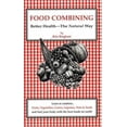 thumbnail image 1 of Pre-Owned Food Combining: Better Health--The Natural Way (Paperback) 1882314158 9781882314157, 1 of 1
