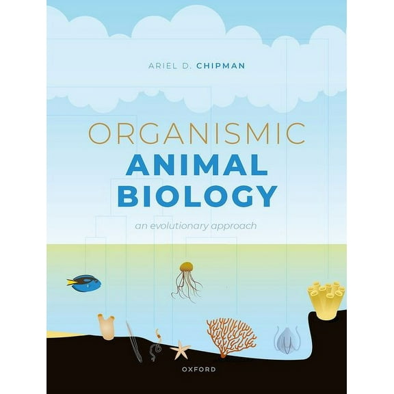 Organismic Animal Biology: An Evolutionary Approach, (Hardcover)