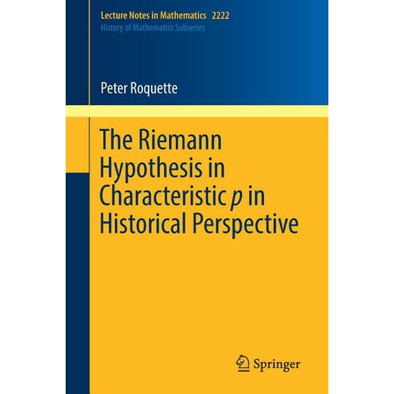 The Riemann Hypothesis in Characteristic P in Historical Perspective, (Paperback)