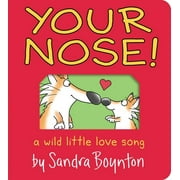Boynton on Board: Your Nose! : A Wild Little Love Song (Board book)