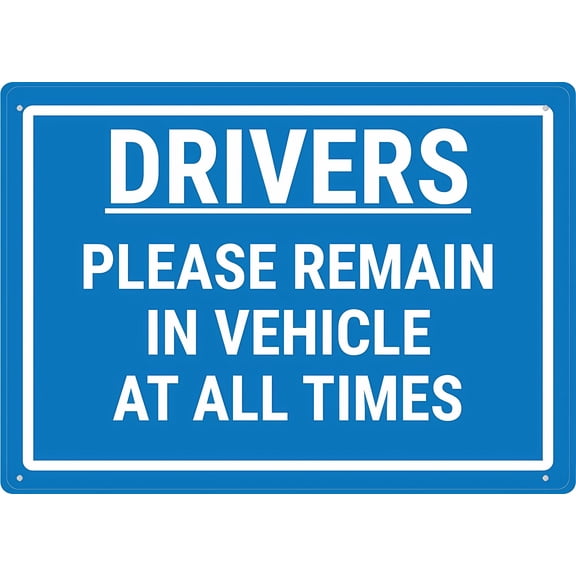 Drivers Please Remain In Vehicle At All Times Warning Tin Sign 8"x12" - Home Kitchen Farm Garden Garage Wall Decor
