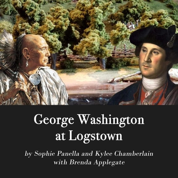 George Washington at Logstown, (Paperback)