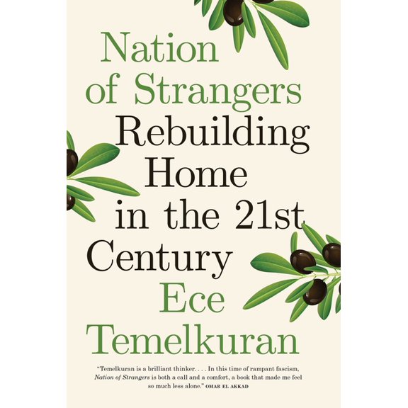 Nation of Strangers: Rebuilding Home in the 21st Century, (Hardcover)