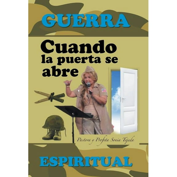 Cuando la puerta se abre : Guerra espiritual (Hardcover)