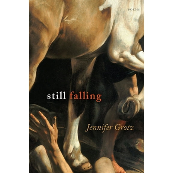 Pre-Owned Still Falling: Poems (Paperback) 1644452316 9781644452318