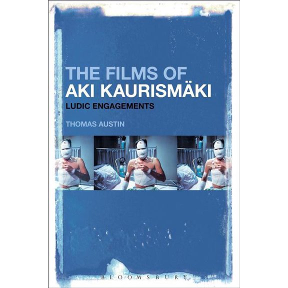 The Films of Aki Kaurismäki (Hardcover)