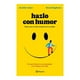 thumbnail image 1 of Hazlo con Humor Planeta Varios Autores, 1 of 2