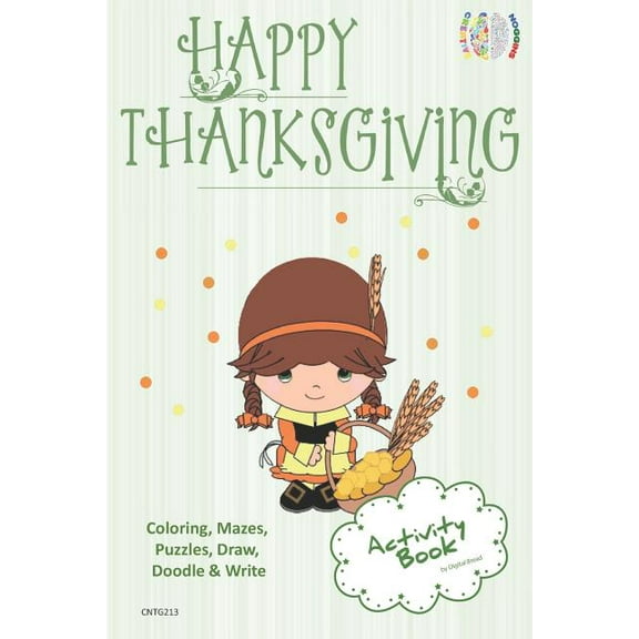 Happy Thanksgiving Activity Book Coloring, Mazes, Puzzles, Draw, Doodle and Write: Creative Noggins for Kids Thanksgivin, (Paperback)