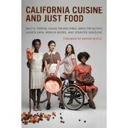 California Cuisine and Just Food [Paperback - Used]