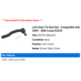 thumbnail image 2 of Left Outer Tie Rod End - Compatible with 2004 - 2006 ES330 2005, 2 of 2