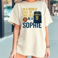 thumbnail image 2 of In A World Full Of Bullies Be A Sophie T-Shirt, 2 of 5