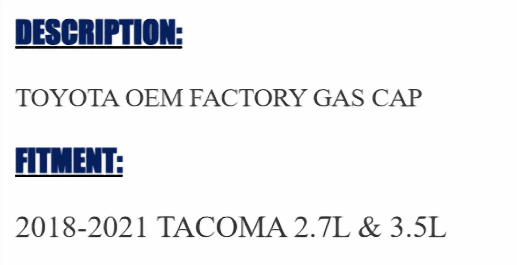 TOYOTA OEM FACTORY GAS CAP 2018-2021 TACOMA 2.7L & 3.5L