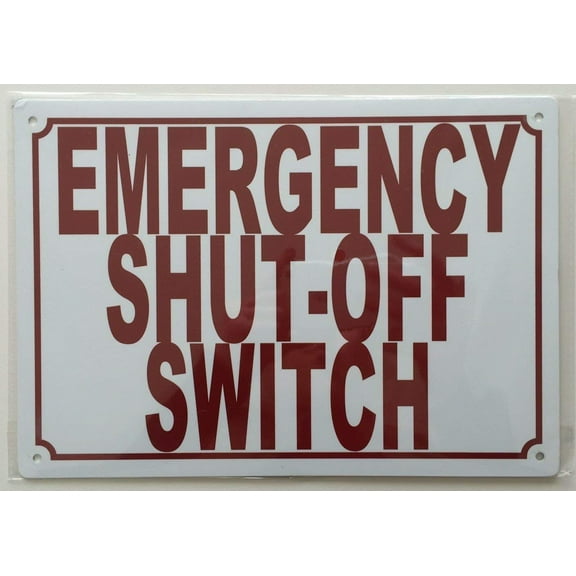 Emergency Shut-Off Switch Sign (Aluminum Sign 7"x10")
