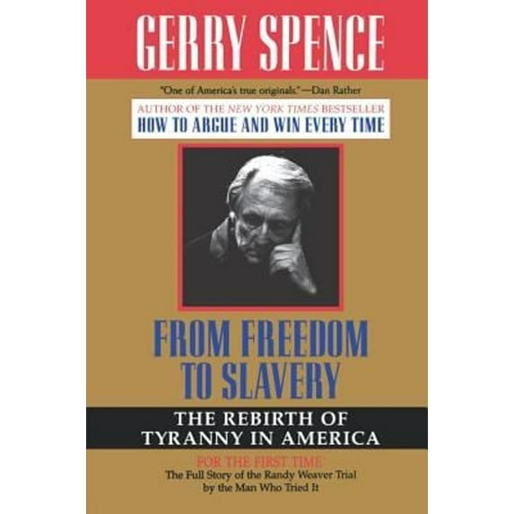 Pre-Owned From Freedom to Slavery: The Rebirth of Tyranny in America (Paperback) 0312143427 9780312143428
