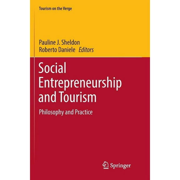 Tourism on the Verge Social Entrepreneurship and Tourism: Philosophy and Practice, (Paperback)