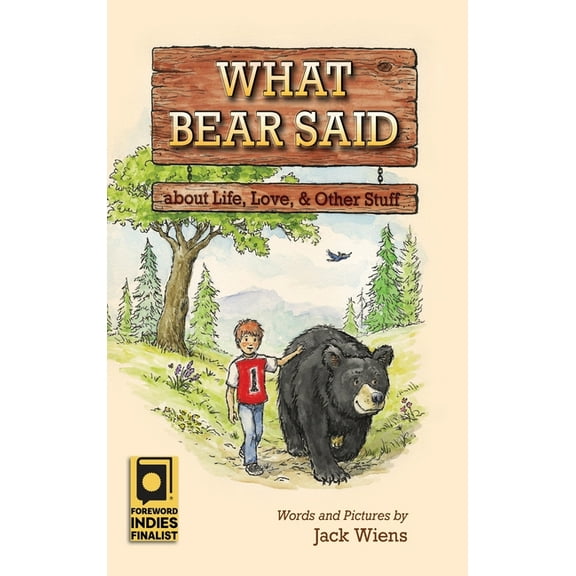 What Bear Said about Life, Love, and Other Stuff, (Hardcover)