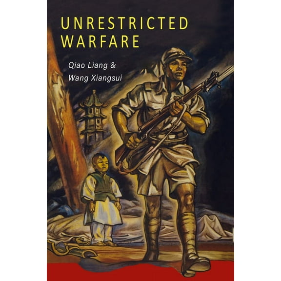 Unrestricted Warfare: China's Master Plan to Destroy America (Paperback)