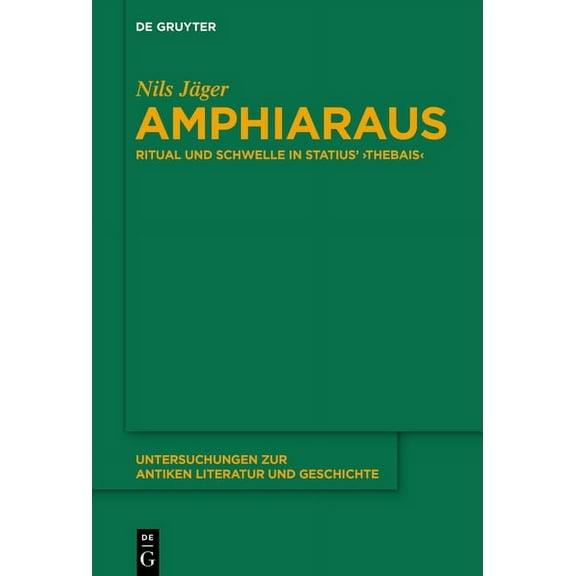 Untersuchungen Zur Antiken Literatur Und Amphiaraus, Book 145, (Paperback)