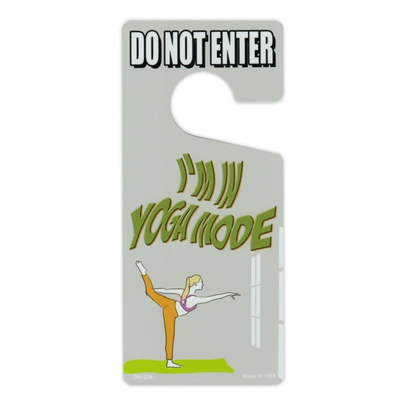 Door Knob Hanger, Metal, Do Not Enter, I'm In Yoga Mode, 4" x 9"