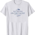 thumbnail image 2 of No Crying On The Yacht retro cruise vacation summer T-shirt Sizes S-5XL, 2 of 5