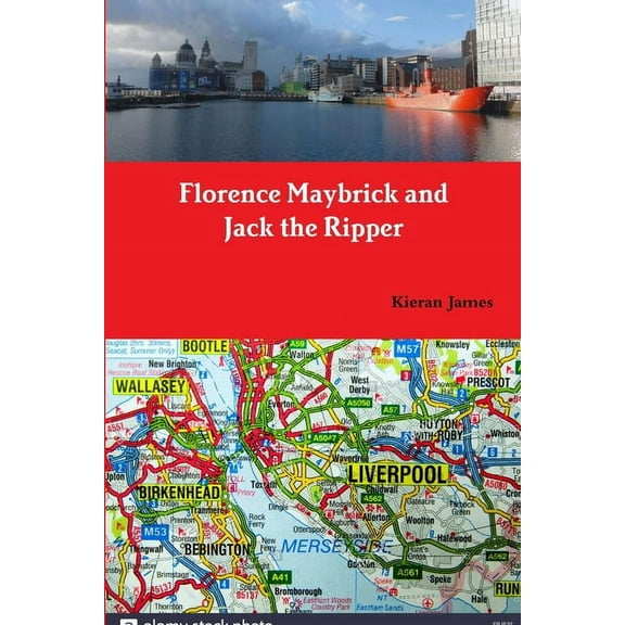 Florence Maybrick and Jack the Ripper, (Paperback)