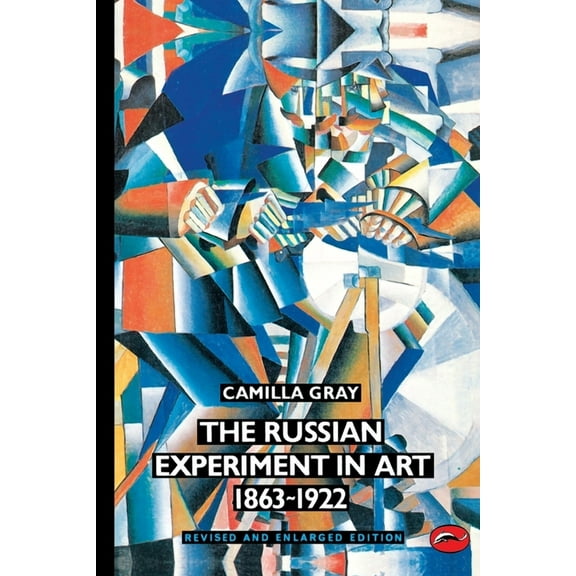 World of Art The Russian Experiment in Art 1863-1922, Book 0, (Paperback)