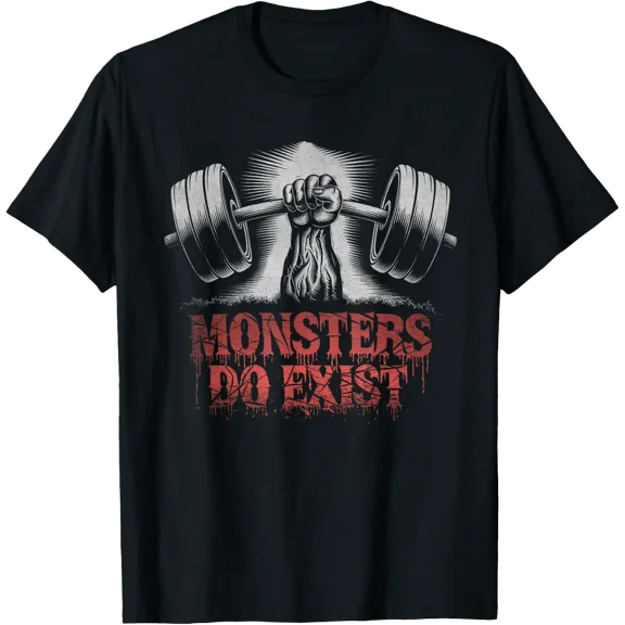 Monsters Do Exist Tshirt Men Women Gym Gothic Scary Horror T-Shirt Size S-5XL